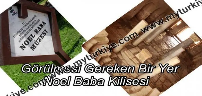 Görülmesi Gereken Bir Yer: NOEL BABA KİLİSESİ