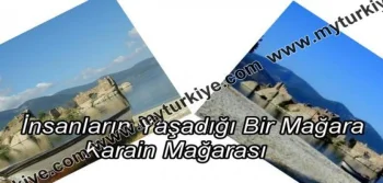 İNSANLARIN YAŞADIĞI BİR MAĞARA: KARAİN MAĞARASI