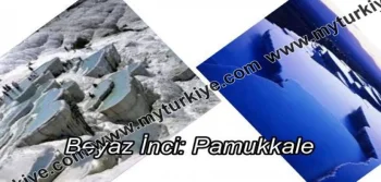 BEYAZ İNCİ: PAMUKKALE