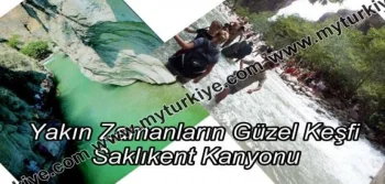 Yakın Zamanların Güzel Keşfi: Saklıkent Kanyonu