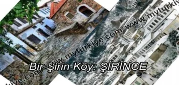 Bir Şirin Köy: ŞİRİNCE