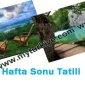 Hafta Sonu Tatil Kaçamakları