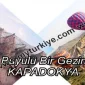 Büyülü Bir Gezinti: Kapadokya